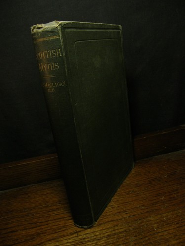 Scottish myths maclagan - myths, -r.c.